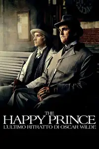The Happy Prince - L'ultimo ritratto di Oscar Wilde (2018) - Film Streaming HD