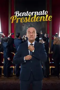 Bentornato Presidente (2019) - Film Streaming HD