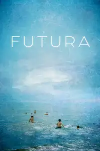 Futura (2021) - Film Streaming HD