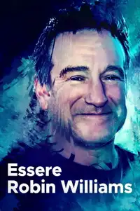 Essere Robin Williams (2020) - Film Streaming HD