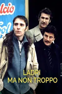 Ladri ma non troppo (2003) - Film Streaming HD