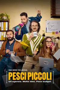 Pesci Piccoli: Un'agenzia, molte idee, poco budget (2023) - Serie TV Streaming HD