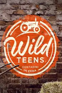 Wild Teens - Contadini in erba (2021) - Serie TV Streaming HD