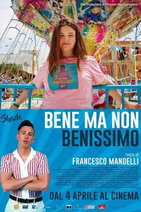 Bene ma non benissimo (2019) - Film Streaming HD