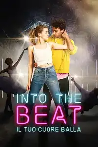 Into the Beat - Il tuo cuore balla (2020) - Film Streaming HD