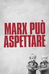 Marx può aspettare (2021) - Film Streaming HD