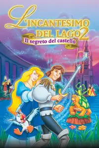 L'incantesimo del lago 2 - Il segreto del castello (1997) - Film Streaming HD