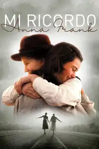 Mi ricordo Anna Frank (2010) - Film Streaming HD