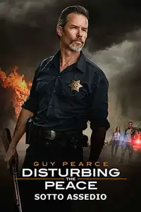 Disturbing the Peace - Sotto assedio (2020) - Film Streaming HD