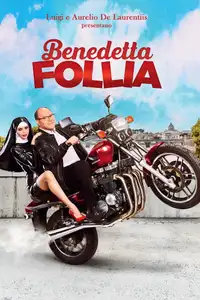 Benedetta follia (2018) - Film Streaming HD