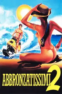 Abbronzatissimi 2 - Un anno dopo (1993) - Film Streaming HD