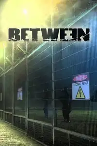 Between (2015) - Serie TV Streaming HD
