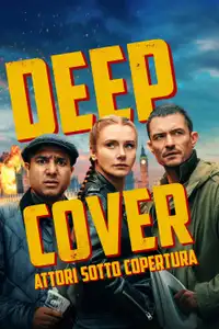 Deep Cover - Attori sotto copertura (2025) - Film Streaming HD