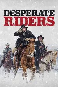 Desperate Riders (2022) - Film Streaming HD