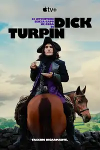 Le avventure senza capo né coda di Dick Turpin (2024) - Serie TV Streaming HD