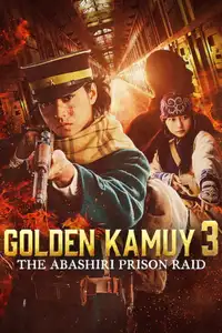 Golden Kamui 3 - L’attacco alla prigione di Abashiri (2026) - Film Streaming HD