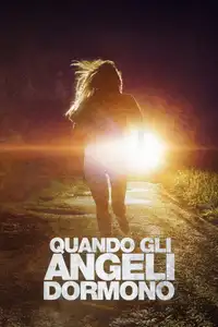 Quando gli angeli dormono (2018) - Film Streaming HD