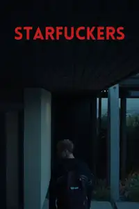 Starfuckers (2022) - Film Streaming HD