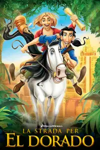 La strada per El Dorado (2000) - Film Streaming HD