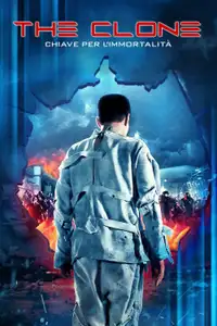 The Clone - Chiave per l'immortalità (2021) - Film Streaming HD
