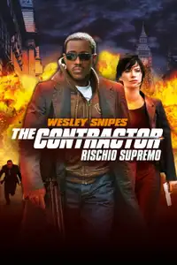 The Contractor - Rischio supremo (2007) - Film Streaming HD