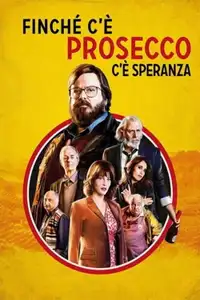 Finchè c'è prosecco c'è speranza (2017) - Film Streaming HD