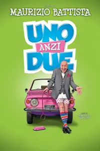 Uno, anzi due (2015) - Film Streaming HD