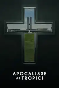 Apocalisse ai tropici (2025) - Film Streaming HD