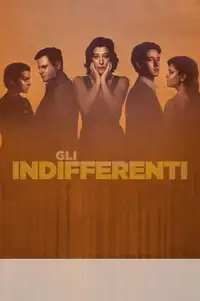 Gli indifferenti (2021) - Film Streaming HD