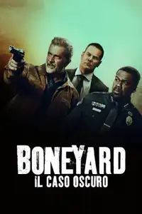 Boneyard - Il caso oscuro (2024) - Film Streaming HD