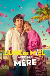 Luna di miele con mamma (2025) - Film Streaming HD