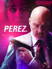 Perez. (2014) - Film Streaming HD
