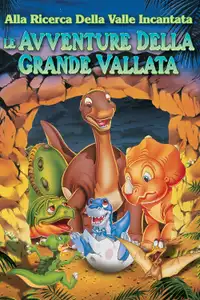 Alla ricerca della valle incantata 2 - Le avventure della grande vallata (1994) - Film Streaming HD
