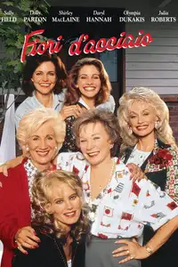 Fiori d'acciaio (1989) - Film Streaming HD