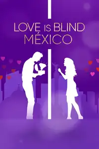 L'amore è cieco: Messico (2024) - Serie TV Streaming HD