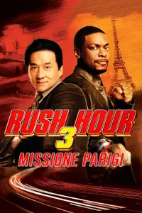 Rush Hour 3 - Missione Parigi (2007) - Film Streaming HD