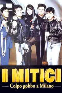 I mitici - Colpo gobbo a Milano (1994) - Film Streaming HD