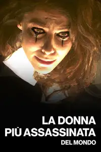 La donna più assassinata del mondo (2018) - Film Streaming HD