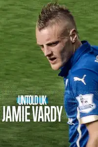Untold UK: Jamie Vardy (2026) - Film Streaming HD
