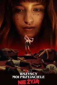 All My Friends Are Dead (2020) - Film Streaming HD