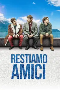 Restiamo amici (2019) - Film Streaming HD