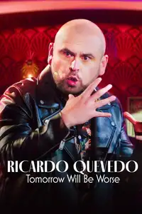 Ricardo Quevedo: Mañana será peor (2022) - Film Streaming HD