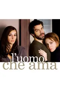 L'uomo che ama (2008) - Film Streaming HD