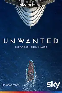 Unwanted - Ostaggi del mare (2023) - Serie TV Streaming HD