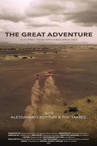 The Great Adventure: A Journey Inside Africa Eco Race 2022 (2023) - Film Streaming HD