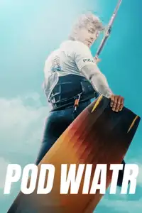 Le onde dell'amore - Pod wiatr (2022) - Film Streaming HD