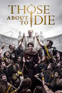 Those About to Die (2024) - Serie TV Streaming HD