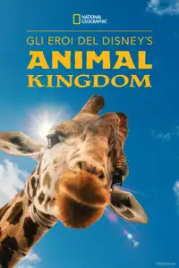 Gli eroi del Disney's Animal Kingdom (2020) - Serie TV Streaming HD