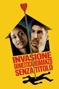 Invasione Domestica - Romanzo senza Titolo (2026) - Film Streaming HD