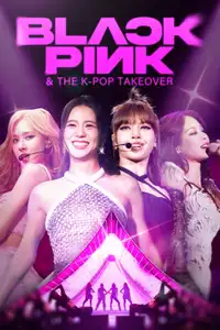 BLACKPINK & The K-Pop Takeover (2024) - Film Streaming HD